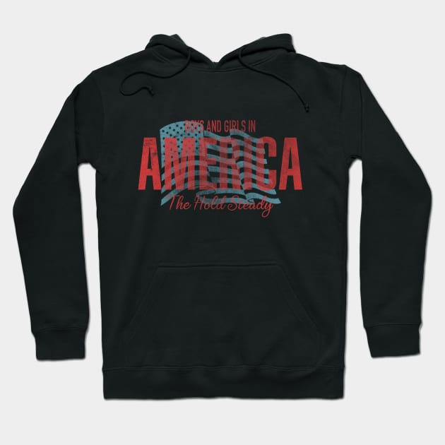 Boys and Girls in America Hoodie by DavidLoblaw